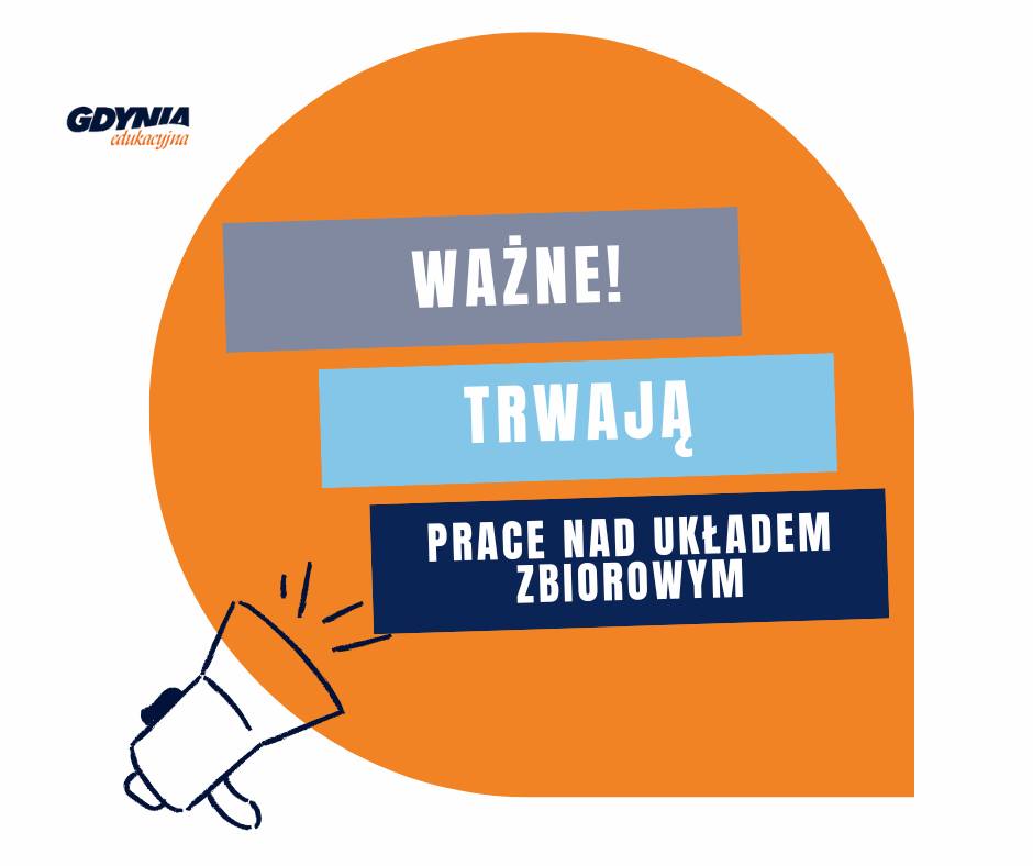 Na zdjęciu znajduje się grafika przedstawiająca napisy na pomarańczowym tle. Czytamy: Ważne! Trwają prace nad układem zbiorowym